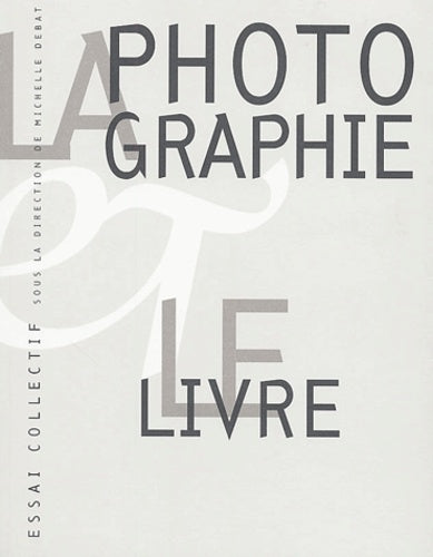 La Photographie Et Le Livre