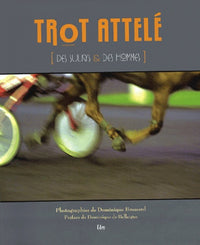 Trot attelé: Des sulkys et des hommes