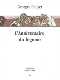 L Anniversaire Du Légume
