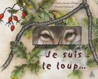 Je suis le loup