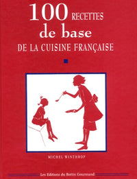100 recettes de base de la cuisine française