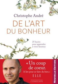 De l'art du bonheur: 25 leçons pour apprendre à vivre heureux