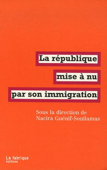 La république mise à nu par son immigration