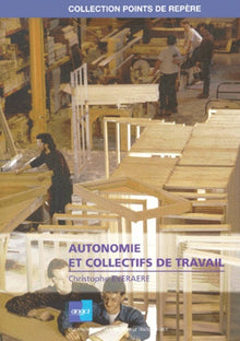 Autonomie et collectifs de travail