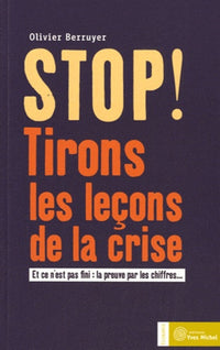 Stop ! Tirons les leçons de la crise