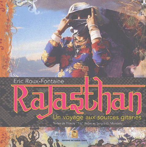 Rajasthan : Un voyage aux sources gitanes