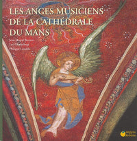 Les anges musiciens de la cathédrale du Mans