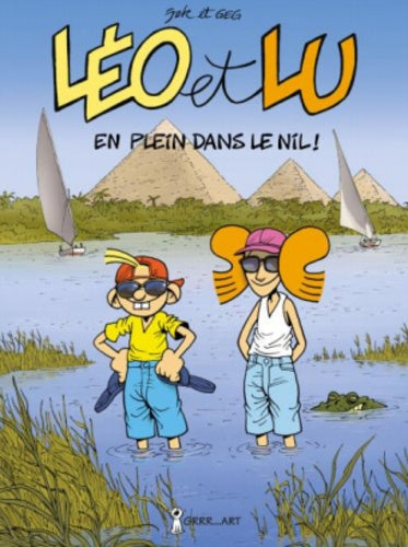 LEO ET LU 6: " EN PLEIN DANS LE NIL !