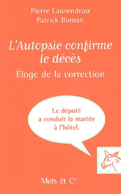 L'autopsie confirme le décès : Eloge de la correction