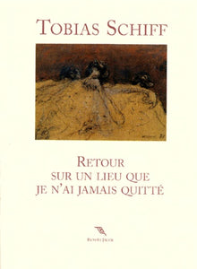 Retour sur un lieu que je n'ai jamais quitté