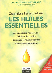 Connaître l'essentiel sur les huiles essentielles