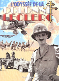 L'odyssée de la colonne Leclerc: Les Français Libres au combat sur le front du Tchad, 1940-43