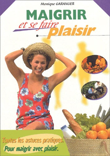Maigrir et se faire plaisir