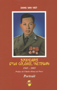 Souvenirs d'un colonel vietminh : portrait