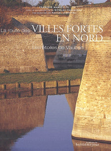 La route des villes fortes en Nord