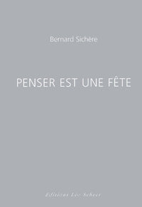 Penser est une fête