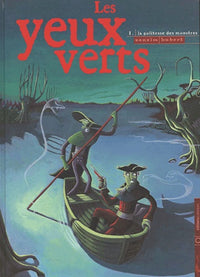 Les Yeux verts, tome 1