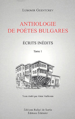 ANTHOLOGIE DE POETES BULGARES TOME 1