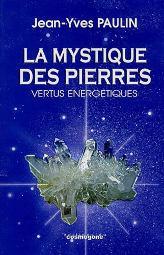 La mystique des pierres
