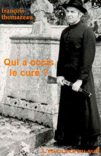 Qui a occis le curé ?