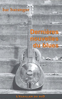 Dernières nouvelles du blues : When I Woke Up ce matin