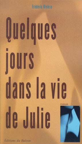 Quelques jours dans la vie de Julie