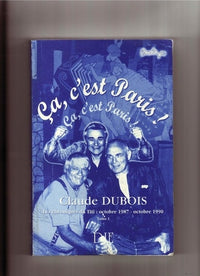 Ca, c'est Paris ! Les chroniques de Titi du Figaroscope: Tome 1, Octobre 1987 - Octobre 1990