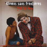 Clowns sans frontières: J'ai 10 ans