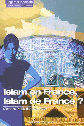 Islam en France, Islam de France ?