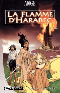 Les Trois Lunes de Tanjor, tome 2 : La Flamme d'Harabec