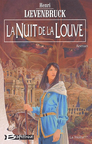 La Moïra, tome 3 : La Nuit de la louve
