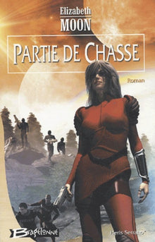 Heris Serrano, tome 1 : Partie de Chasse