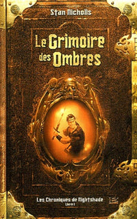 Les Chroniques de Nightshade, tome 1 : Le Grimoire des ombres