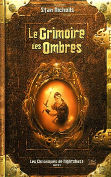 Les Chroniques de Nightshade, tome 1 : Le Grimoire des ombres