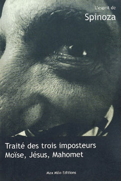 Traité des trois imposteurs : Moïse, Jésus, Mahomet