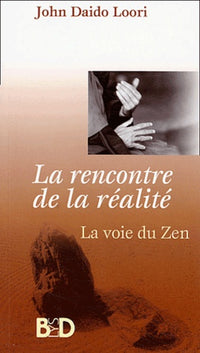 La rencontre de la réalité