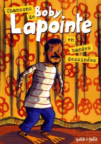 Chansons de Boby la Pointe en bandes dessinées