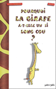 Pourquoi la girafe a un si long cou ?