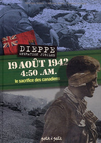 19 août 1942, 4:50 a.m, Dieppe opération jubilée
