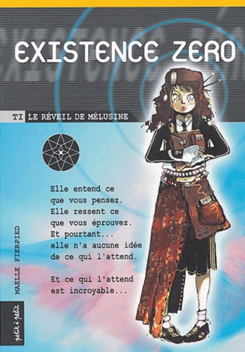 Existence Zéro, tome 1 : Réveil de Mélusine