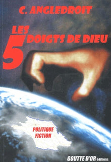 Les 5 doigts de Dieu