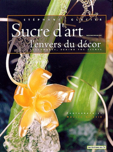Sucre d'art, l'envers du décor
