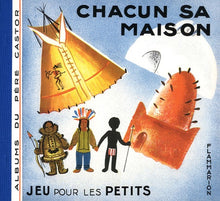 Chacun sa maison