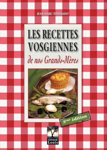 Les recettes vosgiennes de nos grands-mères