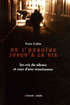 De l'héroïne jusqu'à la vie