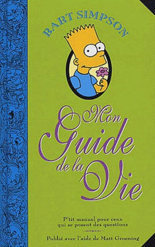 Bart Simpson : Mon guide de la vie