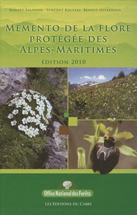 Mémento de la flore protégée des Alpes-Maritimes