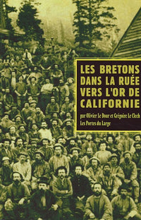 Les Bretons dans la ruée vers l'or de Californie