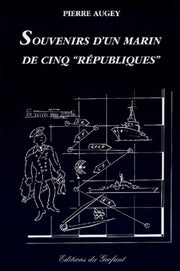 Souvenirs d'un marin de cinq "Républiques"