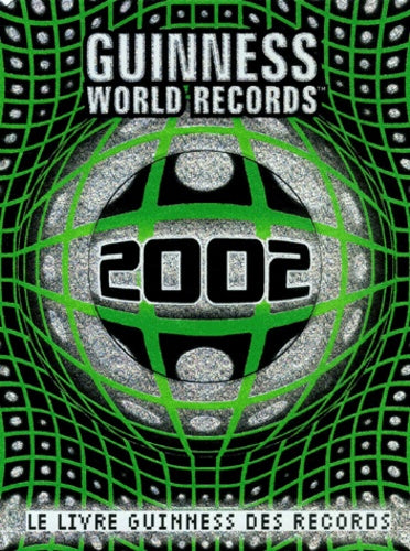 Le Livre Guinness des records, édition 2002